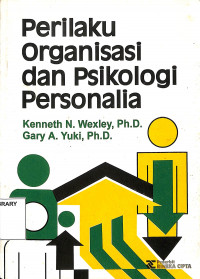 Perilaku Organisasi dan Psikologi Personalia = Organizational Behavior and Personnel Psychology