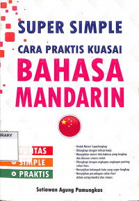 Super Simple Cara Praktis Kuasai Bahasa Mandarin