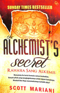 The Alchemist's Secret : Rahasia Sang Alkemis = The Alchemist's Secret