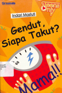 Gendut, Siapa Takut?