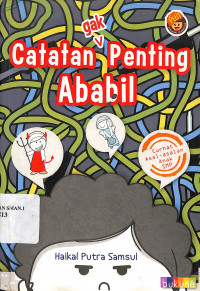 Catatan Gak Penting Ababil : Curhat Asal-asalan Anak SMP