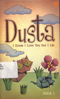 Dusta (I Know I Love You But I Lie)