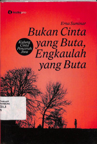 Bukan cinta yang Buta, Engkaulah yang Buta