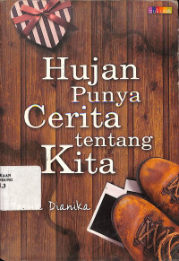 Hujan Punya cerita Tentang Kita