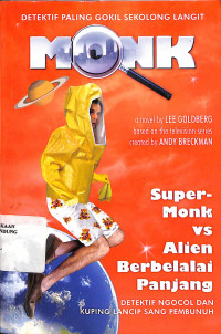 Super-Monk vs Alien Berbelalai Panjang