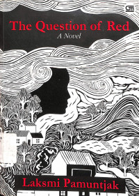The Question Of Red: A Novel