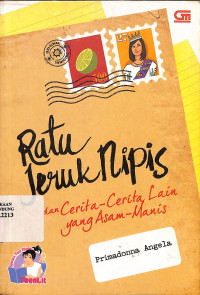 Ratu jeruk Nipis : dan Cerita-Cerita Lain Yang Asam-Manis