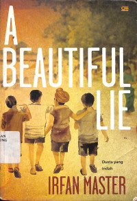 Dusta Yang Indah = A Beautiful Lie