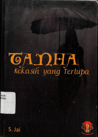 Tanha: Kekasih Yang Terlupa