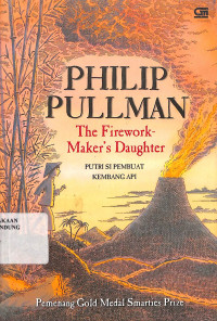 Putri Si Pembuat Kembang Api = The Firework Makers's Daughter