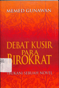 Debat Kusir Para Birolrat