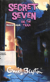 Secret Seven On The Trail : Mencari Jejak