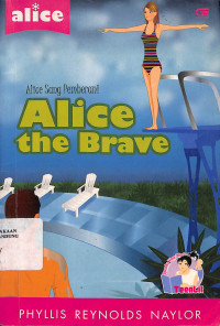 Alice Sang Pemberani = Alice The Brave