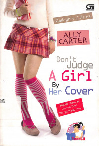 Don't Judge A Girl By Her Cover = Jangan Menilai Cewek Dari Penyamarannya