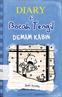 Diary si Bocah Tengil : Demam Kabin = Diary Of Wimpy Kid : Cabin Fever