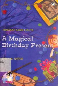 Tongkat Ajaib Lolita : A Magical Birthday Present