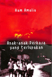 Anak-Anak Perkasa Yang Terlupakan