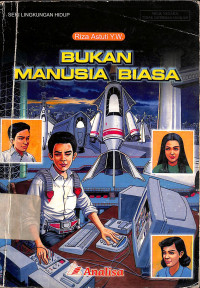 Bukan Manusia Biasa