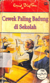 Cewek Paling Badung Di Sekolah = The Naughtiest Girl In The School