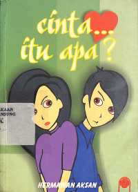 Cinta... Itu Apa?