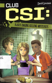 Club CSI : Kasus Daging Gulung Misterius = Club CSI : The Case Of Mystery Meat Loaf