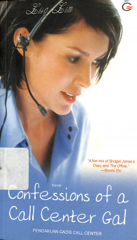 Confessions of a Call Center Gal = Pengakuan Gadis Call Center