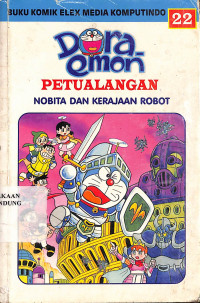 Doraemon Petualangan 22 : Nobita Dan Kerajaan Robot = Dai-Chonen Doraemon Vol. 22 : Nobita To Robot Kingdom