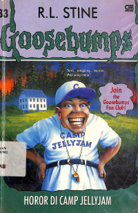 Goosebumps 33 : Horror Di Camp Jellyjam = Goosebumps 33 : The Horror At Camp Jellyjam