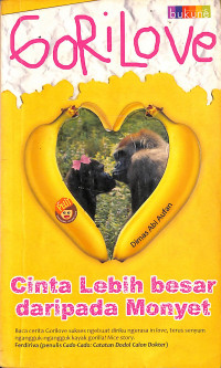 Gorilove : Cinta Lebih Besar Daripada Monyet