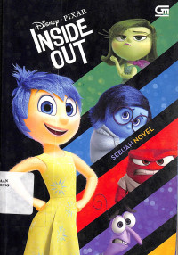 Inside Out Sebuah Novel = Inside Out The Junior Novelization