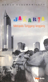 Jakarta : Metropolis Tunggang-Langgang