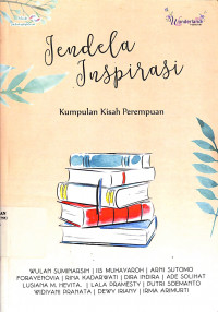 Jendela Inspirasi : Kumpulan Kisah Perempuan