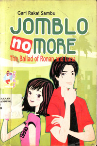 Jomblo No More : The Ballad Of Ronan And Luna