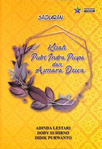 Kisah Putri Indra Puspa Dan Asmara Dewa