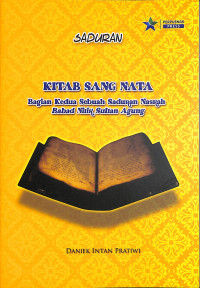 Kitab Sang Nata : Bagian Kedua Sebuah Saduran Naskah Babad Nitik Sultan Agung