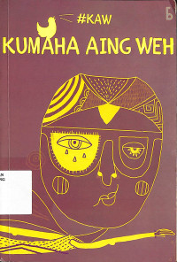 KAW :  Kumaha Aing Weh