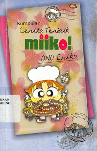 Kumpulan Cerita Terbaik Miko! = Miiko Selection