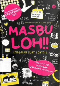 Masbuloh!! (Masalah Buat Loh!)