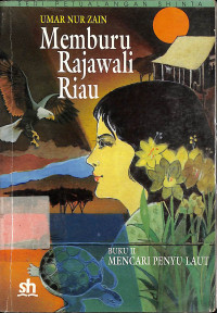 Memburu Rajawali Riau : Buku II Mencari Penyu Laut