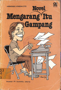 Mengarang Novel Itu Gampang