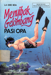 Menyibak Gelombang Pasi Opa