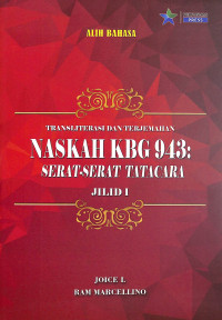 Transliterasi Dan Terjemahan Naskah KBG 943 : Serat-Serat Tatacara Jilid I