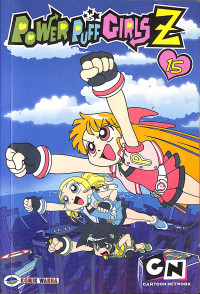 The Powerpuff Girls Z : Volume 15
