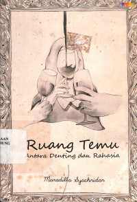 Ruang Temu : Antara Denting Dan Rahasia