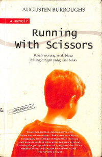 Running With Scissors : A Memoir = Running With Scissors : A Memoir