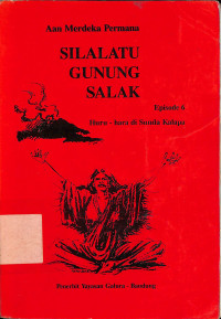 Silalatu Gunung Salak : Episode 6 Huru-Hara Di Sunda Kelapa