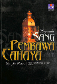 The Legend Of The Light-Bearers = Legenda Sang Pembawa Cahaya