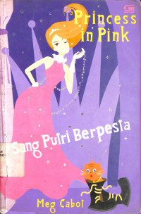 Princess In Pink = Sang Putri Berpesta