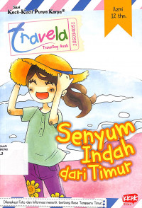 Travela : Senyum Indah Dari Timur