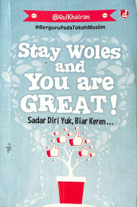 Stay Woles And You Are Great!
